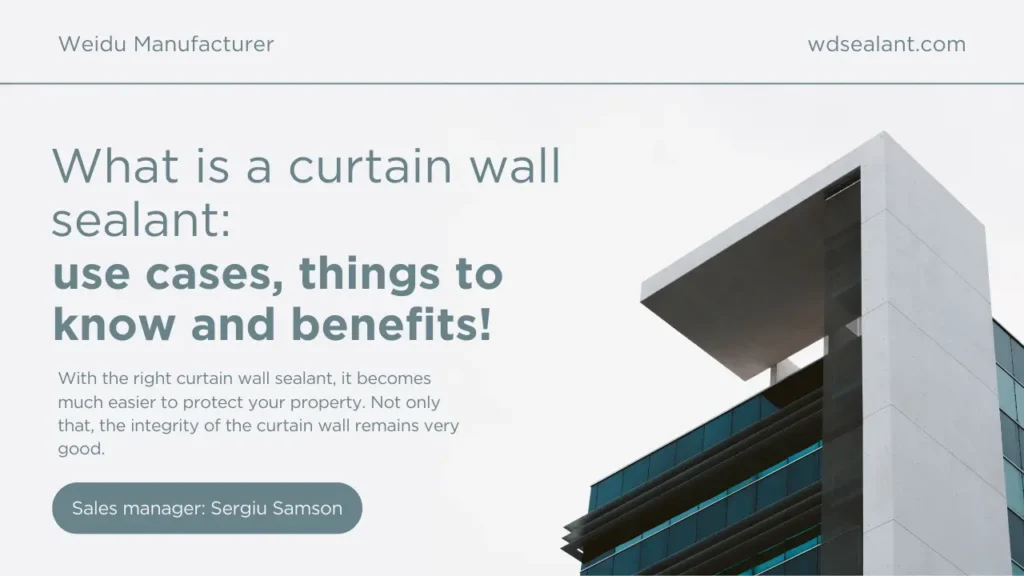 What is a curtain wall sealant: use cases, things to know and benefits!