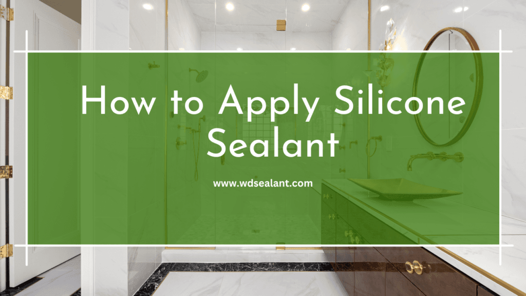 How to Apply Silicone Sealant